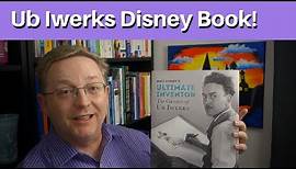 Walt Disney's Ultimate Inventor: The Genius of Ub Iwerks Book Sneak Peek