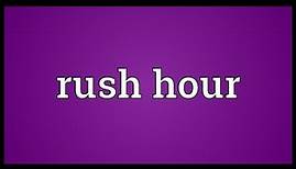 Rush hour Meaning