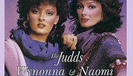 The Judds - Wynonna And Naomi