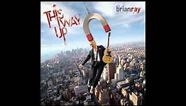 Brian Ray - Hey Miranda - This Way Up (Album)