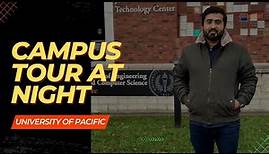 University of the Pacific Campus Tour at Night - A Campus Tour in Stockton, California
