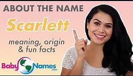 SCARLETT Name Meaning, Origin, Nicknames & More