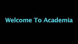 Welcome to Academia
