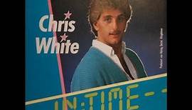 Chris White - In Time (Euro Disco.1987)