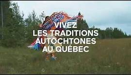 Vivez les traditions autochtones au Québec
