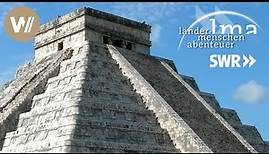 Die Maya-Route: Mexiko - Länder Menschen Abenteuer (SWR)