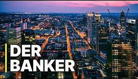 Der Banker: Master of the Universe | Skrupellose Finanzwelt