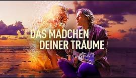 Das Mädchen Deiner Träume - Kinotrailer Deutsch HD