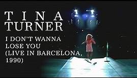 Tina Turner - I Don't Wanna Lose You (Live in Barcelona, 1990)