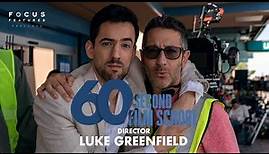 60 Second Film School | Half Brothers' Luke Greenfield | Episode 8