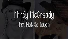 Mindy McCready - I'm Not So Tough (Lyrics), 1999