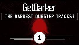 The Darkest Dubstep Tracks? 001 w/ Darkside