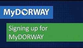 How to sign up for MyDORWAY