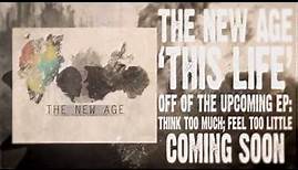 The New Age - This Life (Official Lyric Video)