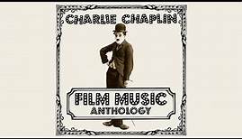 Charlie Chaplin Film Music Anthology - Full Double Album