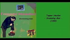Topper Headon - Drumming Man (1985)