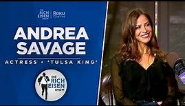 Actress Andrea Savage Talks ‘Tulsa King,’ ‘Step Brothers’ & More with Rich Eisen | Full Interview