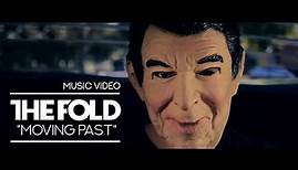 The Fold - Moving Past (Official Music Video)