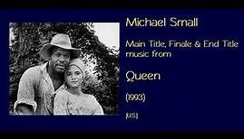 Michael Small: Queen (1993)