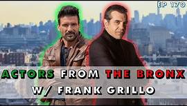 2 Actors From The Bronx | w/ Frank Grillo | Chazz Palminteri Show | EP 170