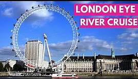 The London Eye and River Cruise | BEST views of London