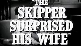 The Skipper Surprised His Wife | movie | 1950 | Official Trailer