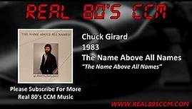 Chuck Girard - The Name Above All Names