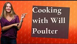 Can Will Poulter cook?