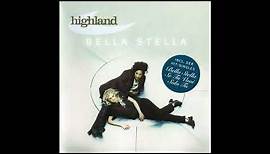 Highland - Quo Vadis ( Bella Stella )