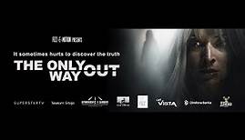 THE ONLY WAY OUT ENG TRAILER