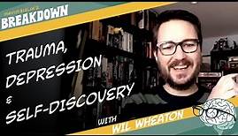 [Revisit] Trauma, Depression & Self-Discovery, with Wil Wheaton