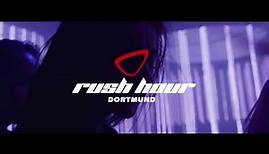 RUSH HOUR Nachtpalast - Dortmund