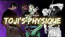 How to Build the Toji Fushiguro Physique (2024 full guide)