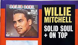 Willie Mitchell - Solid Soul   On Top