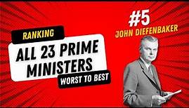 Ranking All 23 Canadian Prime Ministers: John Diefenbaker
