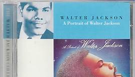 Walter Jackson - A Portrait Of Walter Jackson