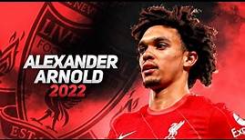 Alexander-Arnold 2022 - Defensive Skills, Tackles & Goals | HD