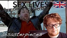 Sex Lives of the Potato Men - Film Review | Disasterpieces