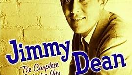 Jimmy Dean - The Complete Columbia Hits And More