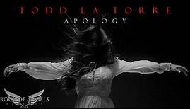 TODD LA TORRE - "Apology" (Official Video)