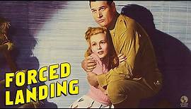 Forced Landing (1941) Full Movie | Gordon Wiles | Richard Arlen, Eva Gabor, J. Carrol Naish