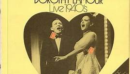 Bing Crosby, Dorothy Lamour - Sweethearts Of Song: Live 1940's Plus Rare Air Checks 1930's