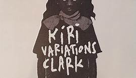 Clark - Kiri Variations