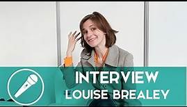 Interview Louise Brealey