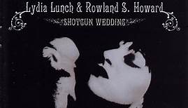 Lydia Lunch & Rowland S. Howard - Shotgun Wedding