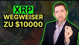 RIPPLE XRP – ERKLÄRT: Roadmap für den Aufstieg von XRP auf 10.000 US-Dollar pro Münze!