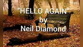 HELLO AGAIN ( w/ lyrics) by NEIL DIAMOND #NeilDiamond #HelloAgain