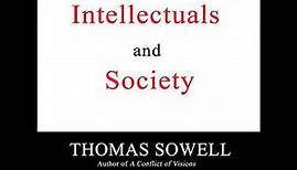 Intellectuals and Society by Thomas Sowell [Full Audiobook]
