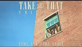 Take That - Time And Time Again (Visualiser)