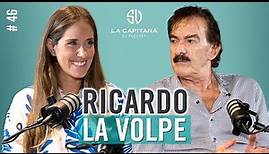 LA CAPITANA EL PODCAST: RICARDO LA VOLPE #46